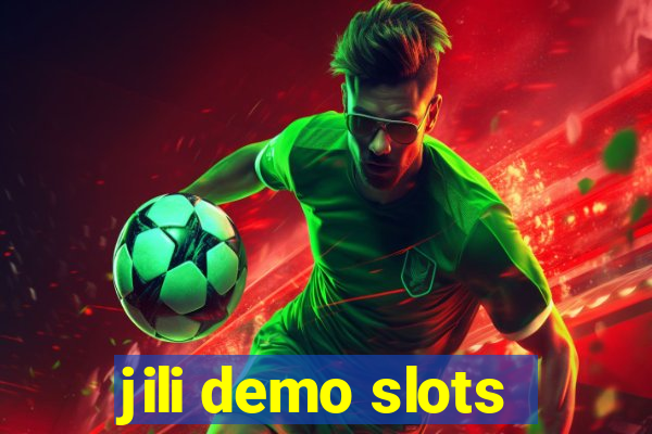 jili demo slots